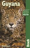 Guyana Bradt Travel Guide Guyana Bradt Travel Guide