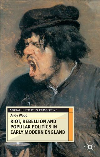 Riot, Rebellion and Popular Politics in Early Modern England (Social History in Perspective)