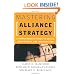 Mastering Alliance Strategy: A Comprehensive Guide to Design, Management, and Organization (Jossey-Bass Business & Management)
