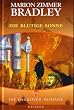 Die Darkover-Romane 14: Die blutige Sonne