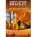 Die Darkover-Romane 14: Die blutige Sonne
