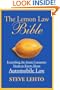 The Lemon Law Bible: Everything the Smart Consumer Needs to Know About Automobile Law