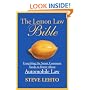 The Lemon Law Bible: Everything the Smart Consumer Needs to Know About Automobile Law