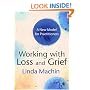 Working with Loss and Grief: A New Model for Practitioners