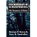 Psychotherapy of Schizophrenia: The Treatment of Choice