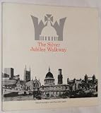 The Silver Jubilee Walkway