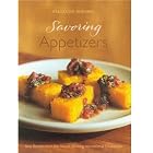 Savoring Appetizers: Best Recipes from the Award-Winning International Cookbooks (Savoring... by Georgeanne Brennan, Kerri Conan, Lori De Mori, and Johnson Abigail Dodge