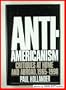 Anti-Americanism: Critiques at Home and Abroad, 1965-1990