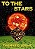 To The Stars (The Harry Irons Trilogy)