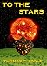 To The Stars (The Harry Irons Trilogy)
