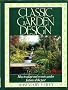 Classic Garden Design: Adapting and Recreating Garden Features of the Past