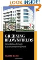 Greening Brownfields: Remediation Through Sustainable Development