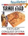 Yarmuk Ad 636: The Muslim Conquest of Syria