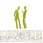 Classic Meets Cuba - Symphonic Salsa