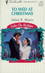 To Wed At Christmas (Under The Mistletoe) (Silhouette Romance)