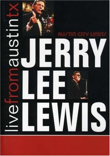 Jerry Lee Lewis: Live From Austin Texas