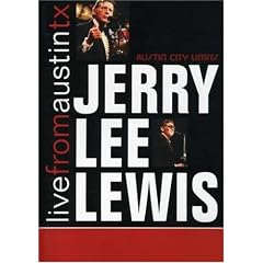 Jerry Lee Lewis: Live From Austin Texas