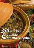 350 Recettes de cuisine juive marocaine