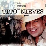 Lo Mejor De...Tito Nieves