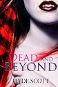 Dead And Beyond