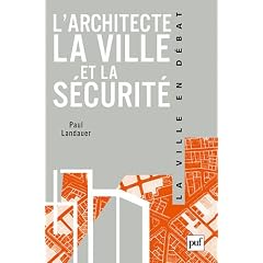 L'architecte, la ville et la s�curit�
