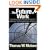 The Future of Work: How the New Order of Business Will Shape Your Organization, Your Management Style and Your Life