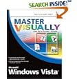 Master VISUALLY Microsoft Windows Vista (Master VISUALLY) by Rob Tidrow