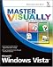 Master Visually Microsoft Windows Vista (Master Visually)