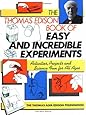 The Thomas Edison Book of Easy and Incredible Experiments