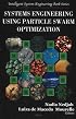 Systems Engineering Using Particle Swarm Optimisation