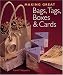 Making Great Bags, Tags, Boxes and Cards