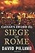 Caesar's Sword (II): Siege of Rome