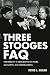 Search : Three Stooges FAQ: Everything Left to Know About the Eye-Poking, Face-Slapping, Head-Thumping Geniuses (Faq Series)