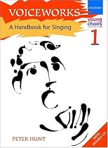 Voiceworks 1: A Handbook for Singing: Bk. 1