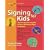 Signing for Kids, Revised