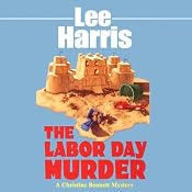 The Labor Day Murder: A Christine Bennett Mystery, Book 10 | Lee Harris