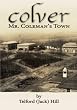 Colver: Mr. Coleman's Town