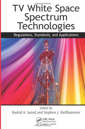 TV White Space Spectrum Technologies: Regulations, Standards, and Applications