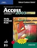 Microsoft Office Access 2003: Introductory Concepts and Techniques, CourseCard Edition (Shelly Cashman Series)