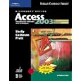Microsoft Office Access 2003: Introductory Concepts and Techniques, CourseCard Edition (Shelly Cashman Series)