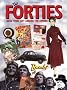 The Forties: Good Times Just Around the Corner