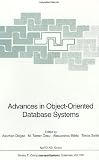 Advances in Object-Oriented Database Systems (NATO ASI Series / Computer and Systems Sciences)