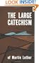 The Large Catechism of Martin Luther