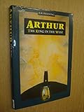 Arthur : the king in the west