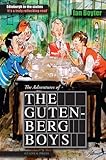 The adventures of the Gutenberg boys