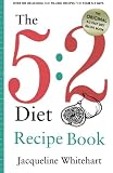 The 5:2 Diet: Recipe Book