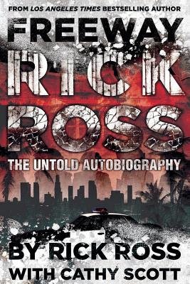 [ Freeway Rick Ross: The Untold Autobiography by Ross, Rick ( Author ) Jun-2014 Paperback ]