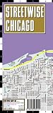 Streetwise Chicago (Streetwise (Streetwise Maps))