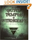 The Outer Temple of Witchcraft: Circles, Spells and Rituals (Penczak Temple Series)