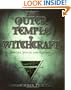 The Outer Temple of Witchcraft: Circles, Spells and Rituals (Penczak Temple Series)